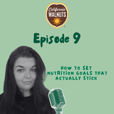S4 - #9 Solo Episode/Alice Haley: Setting Nutrition Goals That Actually Stick
