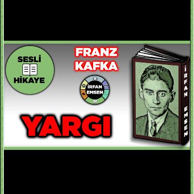 YARGI - Franz Kafka | Sesli Hikaye | Sesli Kitap | asmr kitap | İRFAN EMSEN YARGI - Franz Kafka | Sesli Hikaye | Sesli Kitap | asmr kitap | İRFAN EMSEN