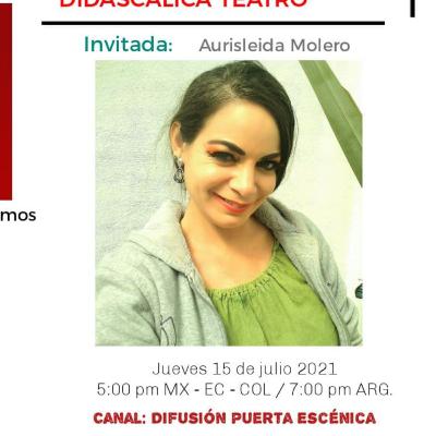 Aurisleida Molero y su Cia. Didascálica Teatro
