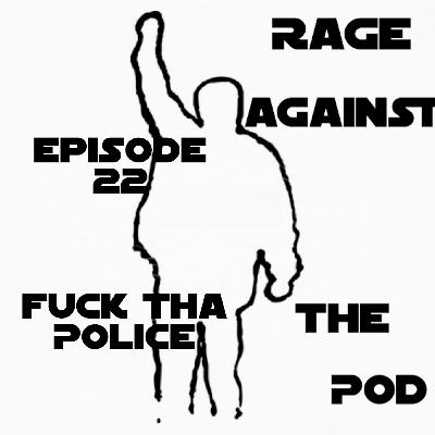 Fuck Tha Police Fuck Tha Police