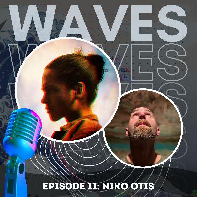 EP11 - Niko Otis is Glowin' Up