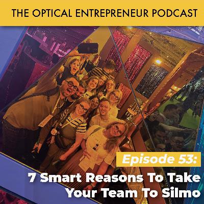 7 Smart Reasons To Take Your Team To Silmo