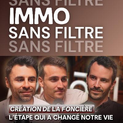 Création de la foncière : l’étape qui a changé notre vie Création de la foncière : l’étape qui a changé notre vie