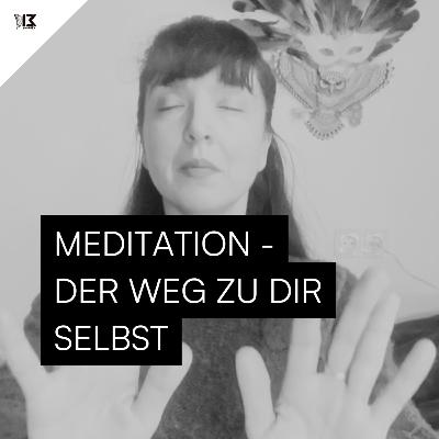 #9 - Meditation - Die Lösung für alle Probleme?