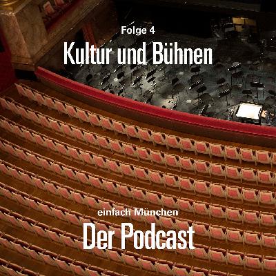 Folge 04: Kultur und Bühnen