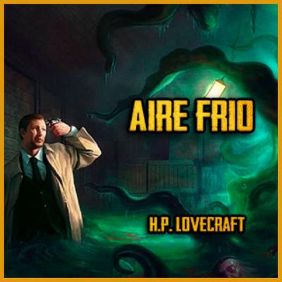 Aire Frio - H.P Love Craft Aire Frio - H.P Love Craft
