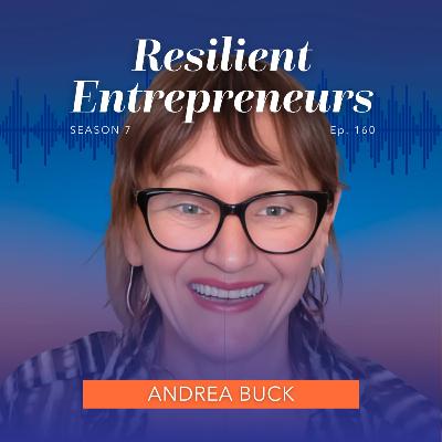 160: Andrea Buck: How to Handle Imposter Syndrome