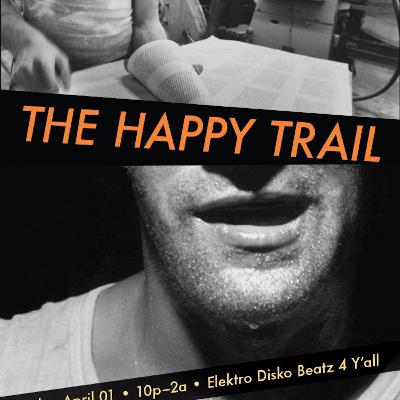 The Happy Trail - Love Fool