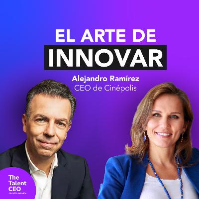 Alejandro Ramírez, CEO de Cinépolis: Triunfando con el cine en la era del streaming | E62