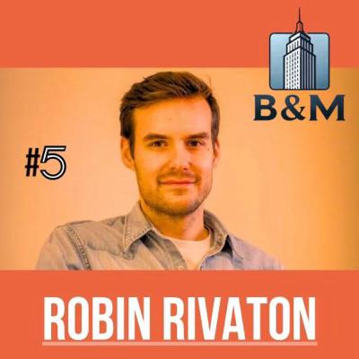 Saison 1 - Brick & Mortar - Episode 5 - Robin Rivaton, Stonal