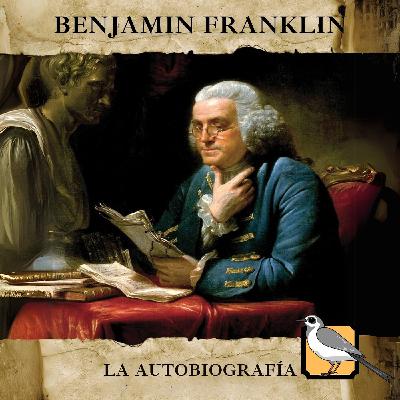 La autobiografía de Benjamin Franklin (Benjamin Franklin) | Audiolibro completo
