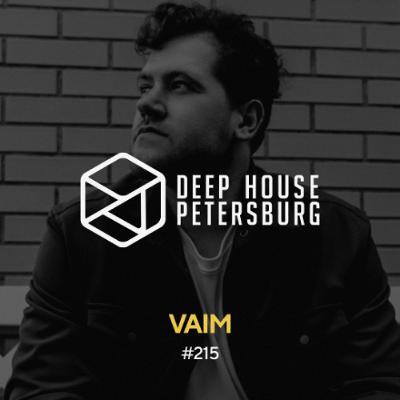 Vaim - Deep House Petersburg #215 [October 2025]