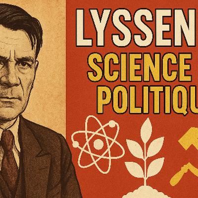 Science sous influence : l’affaire Lyssenko