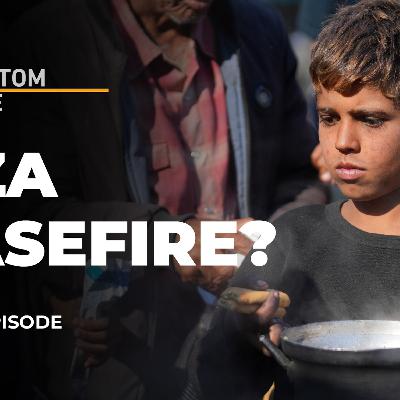 Will Gaza finally get a ceasefire? | The Bottom Line