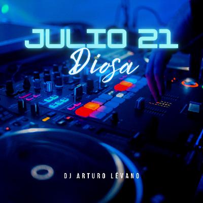 DJ Arturo Lévano - Julio 2021 (Diosa)