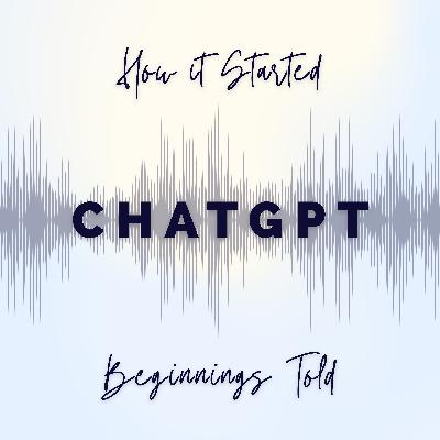ChatGPT From Lab Experiment to Global Phenomenon