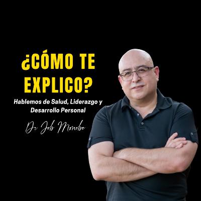 013: ¿Las emociones realmente te puede enfermar?- Dr Job Monobe