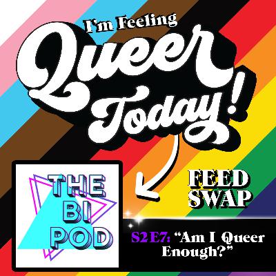 IFQT FEED SWAP: The Bi Pod – All Things Bisexual