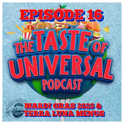ToU #16 - Mardi Gras 2025 & Terra Luna Menus