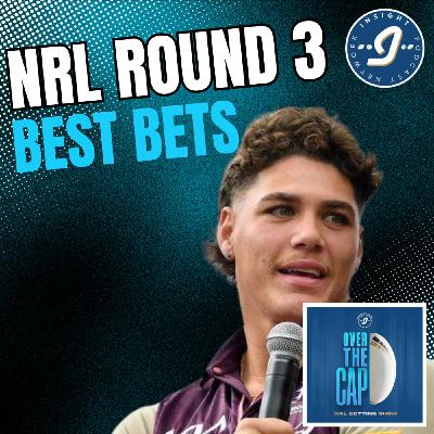 NRL Round 3 | Best Bets NRL Round 3 | Best Bets