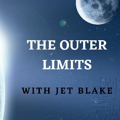 The Outer Limits : With Jet Blake
