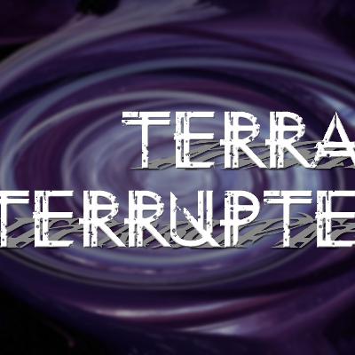 Terran Interrupted- Stardate 05072022.102