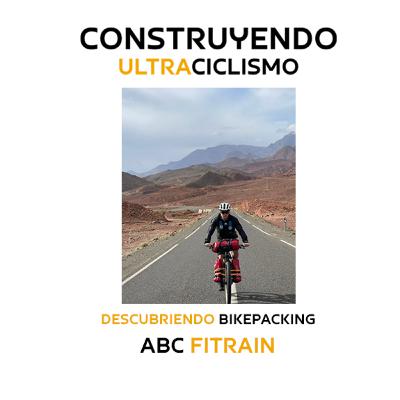 119. ABC FITRAIN, descubriendo el bikepacking.