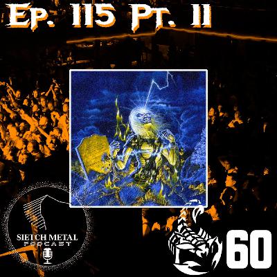 EPISODIO. 115. Pt. II. 40 años del Live After Death, 60 años de Scorpions y más mucho más...
