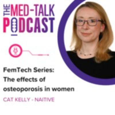 The FemTech Series: The effects of osteoporosis in women