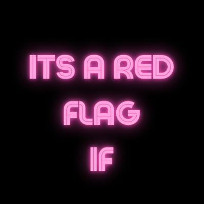It’s a Red Flag IF - Guest speaker Pamela Wetmore It’s a Red Flag IF - Guest speaker Pamela Wetmore