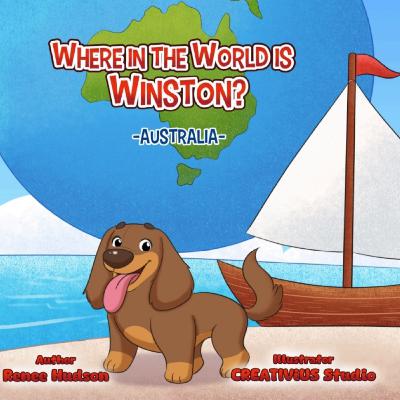 Where in the World is Winston? - Australia-, by Renee Hudson