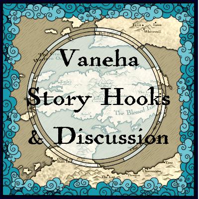 Exalted Story Hooks - Vaneha