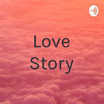 Love story epi:2
