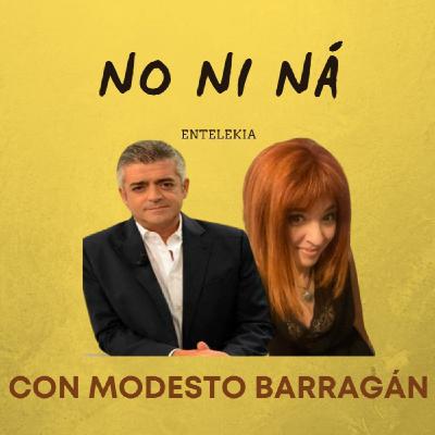 La chusma del perro, MODESTO BARRAGÁN | NO NI NÁ | T3, C1