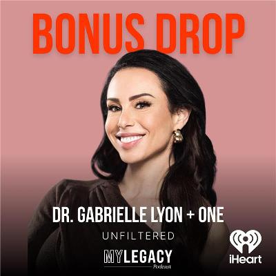 BONUS DROP: Dr. Gabrielle Lyon on Strength That Starts at Home