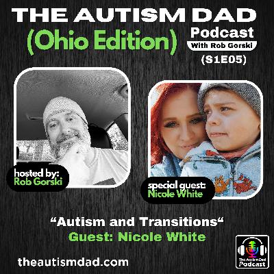 Autism and Transitions (S1E5)