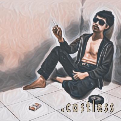 #castless - Esensi, eksistensi, dan identitiy