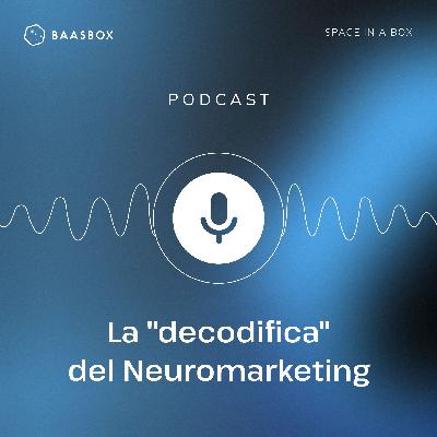 "Decodificare" il Neuromarketing con chi lo fa