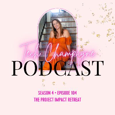 Episode 104 - The Project Impact Retreat
