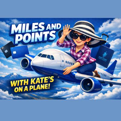 Miles and Points with Kate's On A Plane