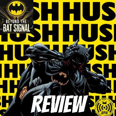 Episode 40: Batman #160 HUSH (H2SH) REVIEW Episode 40: Batman #160 HUSH (H2SH) REVIEW