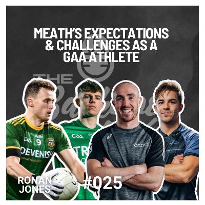 Meath’s Expectations & Challenges as a GAA Athlete with Ronan Jones - The Backdoor Cut Podcast #025
