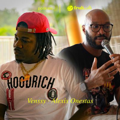 Venssy et Alexis Onestas : Table ronde