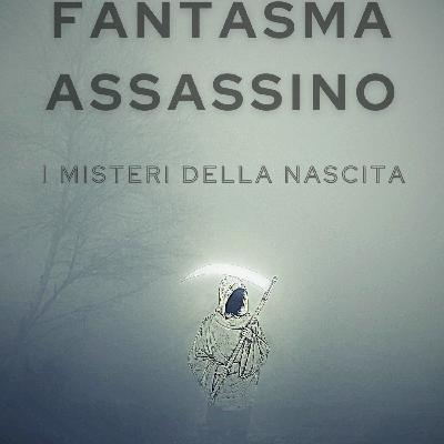 Fantasma assassino 1/ Un miracolo di nascita