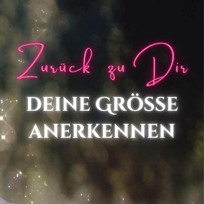 Deine wahre Größe anerkennen