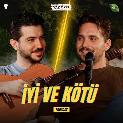 İyi ve Kötü | Hikayeden Adamlar