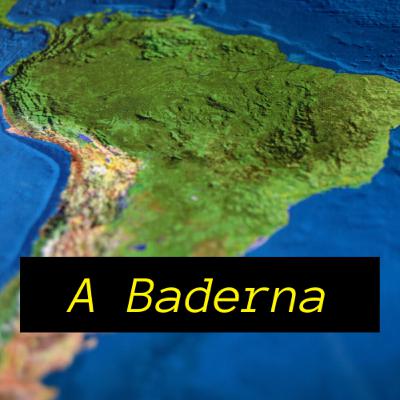 A Baderna - Um resumo da história recente da América do Sul