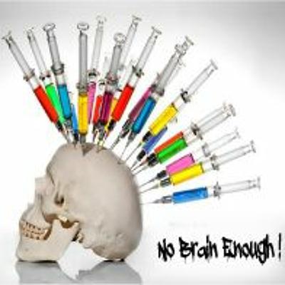 No Brain Enough ! No Brain Enough !