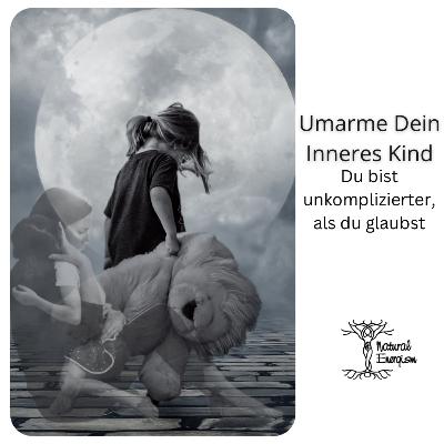 Umarme dein Inneres Kind