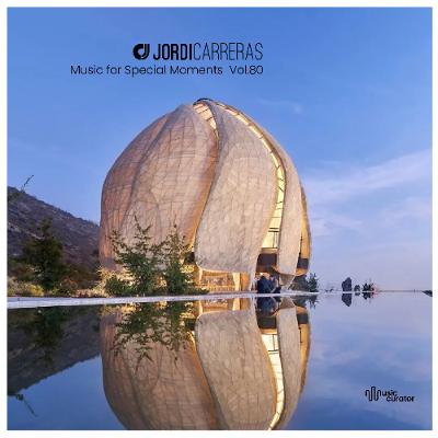 JORDI CARRERAS - Music For Special Moments | Vol.80